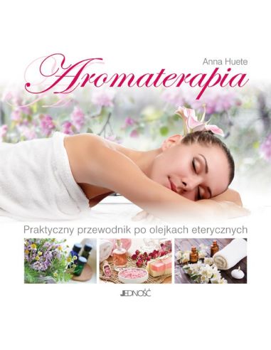 Książka **Aromaterapia** Anna Huete